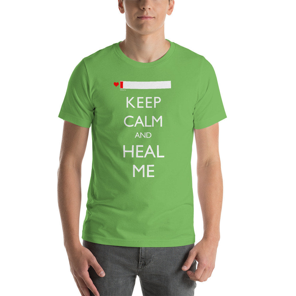 Keep Calm and Heal Me - Gek Unisex T-Shirt