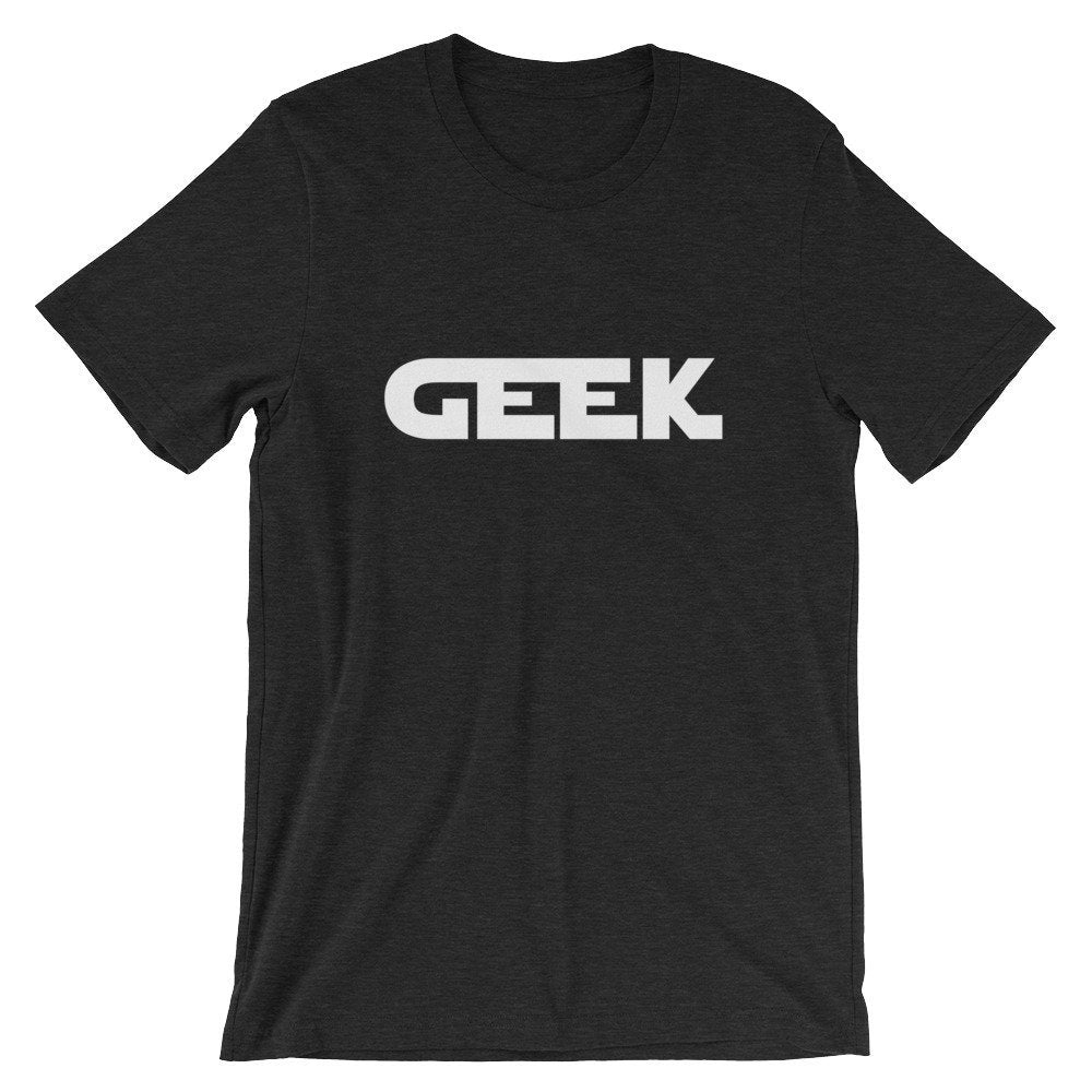 Geek - Star Wars inspired font shirt - Short-Sleeve Unisex T-Shirt